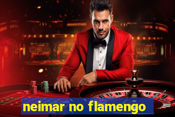 neimar no flamengo